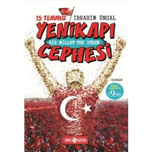 15 Temmuz Yenikapı Cephesi / Bir Millet Tek Yürek