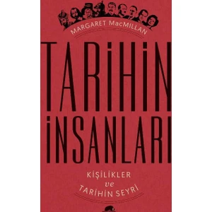 Tarihin İnsanları: Kişilikler ve Tarihin Seyri