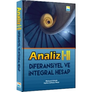 Analiz I - II Diferansiyel ve İntegral Hesap - Hatice Gülsüm Akay