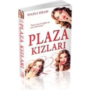 Plaza Kızları - Nazlı Ozan
