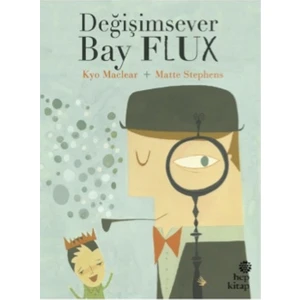 Değişimsever Bay Flux - Kyo Maclear