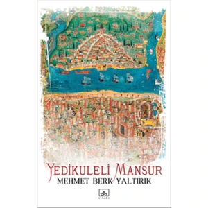 Yedikuleli Mansur - Mehmet Berk Albayrak