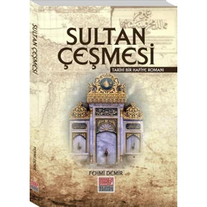 Sultan Çeşmesi - Fehmi Demir
