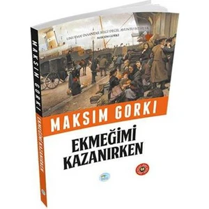 Ekmeğimi Kazanırken