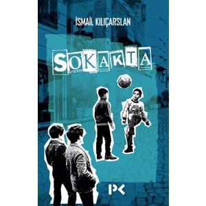 Sokakta - İsmail Kılıçarslan