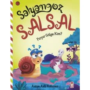 Salyangoz Salsal: Pırpır Gölge Kim?