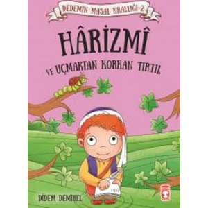 Harizmi Ve Uçmaktan Korkan Tırtıl