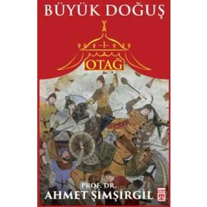 Otağ 1: Büyük Doğuş - Ahmet Şimşirgil