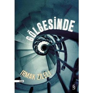 Gölgesinde - Irmak Zileli