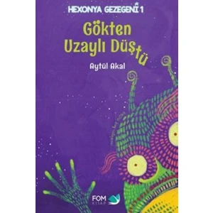 Hexonya Gezegeni 1: Gökten Uzaylı Düştü