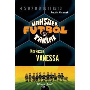 Vahşiler Futbol Takımı 3: Korkusuz Vanessa