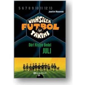 Vahşiler Futbol Takımı 4: Dört Kişiye Bedel Juli