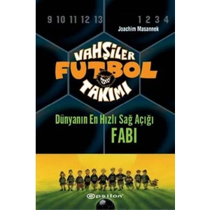 Vahşiler Futbol Takımı 8: Dünyanın En Hızlı Sağ Açığı Fabi