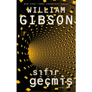 Sıfır Geçmiş - William Gibson