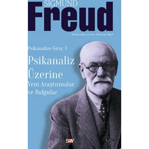 Psikanaliz Üzerine Yeni Araştırmalar Bulgular - Sigmund Freud