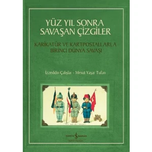 Yüz Yıl Sonra Savaşan Çizgiler - İzzeddin Çalışlar