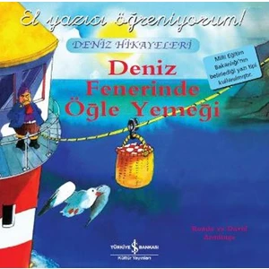 Deniz Fenerinde Öğle Yemeği: El Yazısı Öğreniyorum