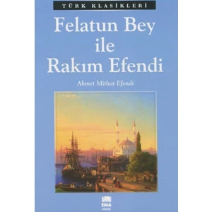 Felatun Bey İle Rakım Efendi