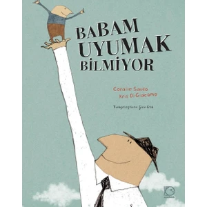 Babam Uyumak Bilmiyor - Coralie Saudo