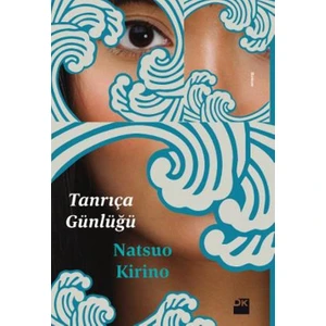Tanrıça Günlüğü - Natsuo Kirino