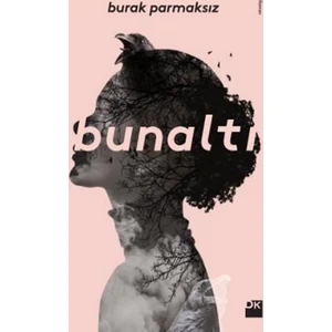 Bunaltı - Burak Parmaksız