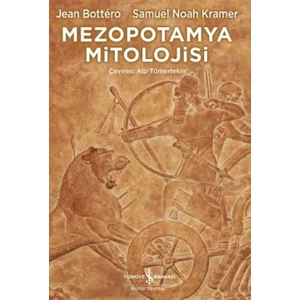 Mezopotamya Mitolojisi - Jean Bottero