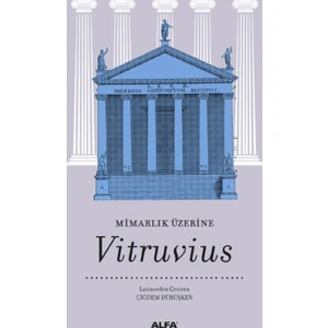 Mimarlık Üzerine: Vitruvius (Ciltli)