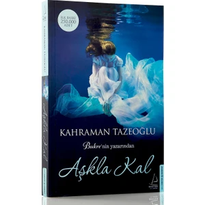 Aşkla Kal - Kahraman Tazeoğlu