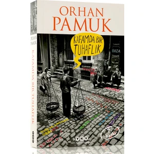 Kafamda Bir Tuhaflık - Orhan Pamuk