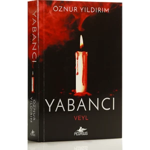 Yabancı:Veyl - Öznur Yıldırım