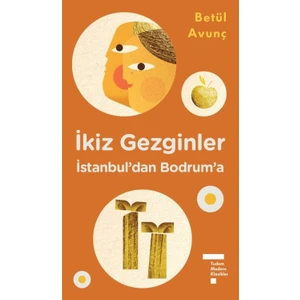 Tudem Modern Klasikler: İkiz Gezginler İstanbul'Dan Bodrum'A