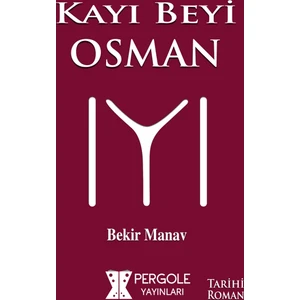 Kayı Beyi Osman - Bekir Manav