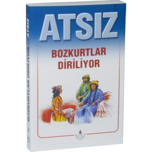 Bozkurtlar Diriliyor - Hüseyin Nihal Atsız