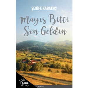 Mayıs Bitti Sen Geldin