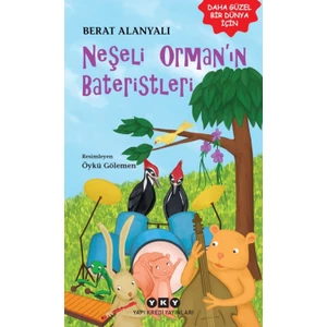 Neşeli Orman’In Bateristleri