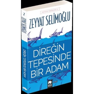 Direğin Tepesinde Bir Adam - Zeyyat Selimoğlu