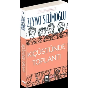 Kıçüstünde Toplantı - Zeyyat Selimoğlu