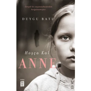 Hoşça Kal Anne - Duygu Batu