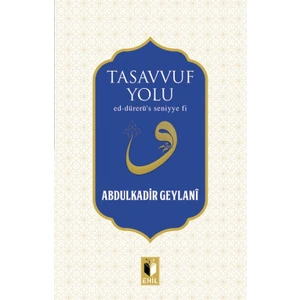 Tasavvuf Yolu - Abdulkadir Geylani