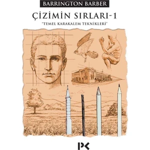 Çizimin Sırları – 1 Temel Karakalem Teknikleri - Barrington Barber