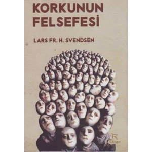 Korkunun Felsefesi