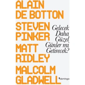 Gelecek Daha Güzel Günler Mi Getirecek? - Alain de Botton