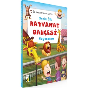 Benim İlk Hayvanat Bahçesi Heyecanım