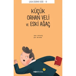 Küçük Orhan Veli ve Eski Ağaç