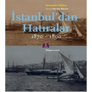İstanbuldan Hatıralar 1870-1890