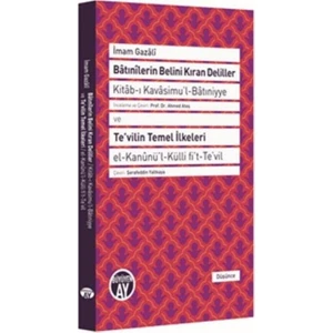 Batınilerin Belini Kıran Deliller ve Tevilin Temel İlkeleri