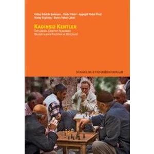 Kadınsız Kentler: Toplumsal Cinsiyet Açısından Belediyelerin Politika Ve Bütçeleri