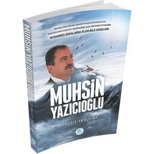 Muhsin Yazıcıoğlu - Turgut Akbuğra