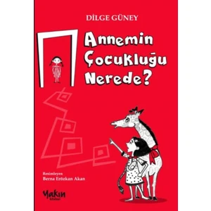 Annemin Çocukluğu Nerede