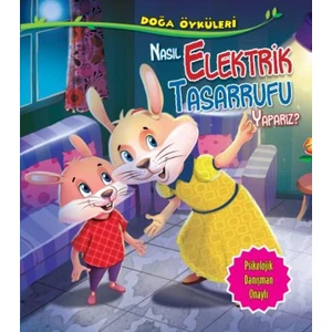 Nasıl Elektrik Tasarrufu Yaparız - Quıxot Publıshıng